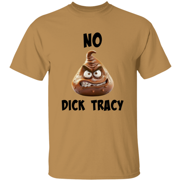 'No 💩 Dick Tracy' Design - Heavyweight 100% USA Cotton T-Shirt
