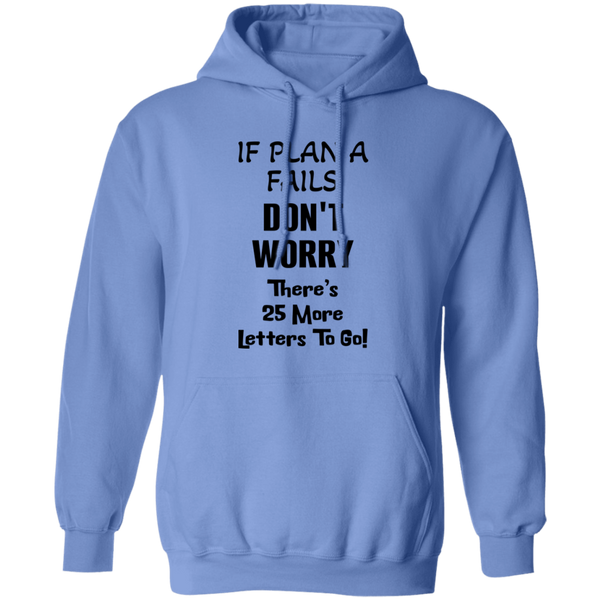 PlanA+25More Cozy 8oz Unisex Hoodie – "If Plan A Fails" Motivational Quote Hoodie with Double-Layer Hood & Pouch Pocket
