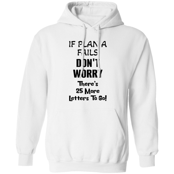 PlanA+25More Cozy 8oz Unisex Hoodie – "If Plan A Fails" Motivational Quote Hoodie with Double-Layer Hood & Pouch Pocket