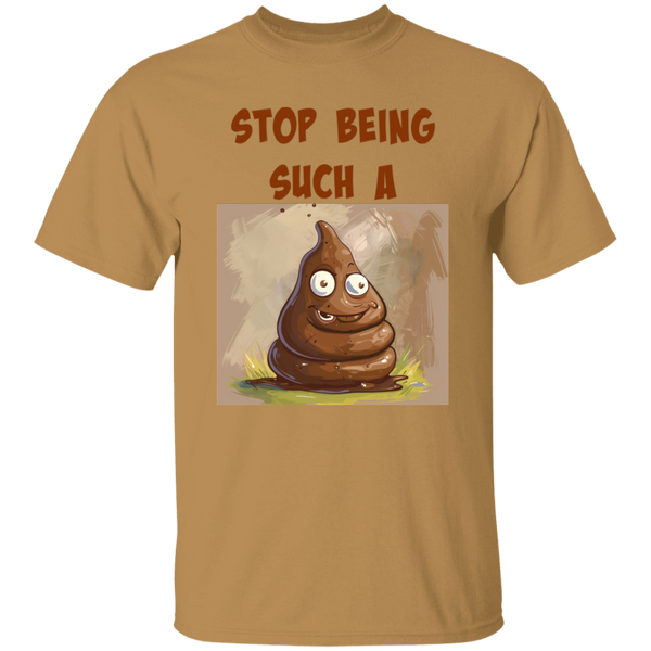'Stop Being Such A ?' Design - Heavyweight 100% USA Cotton T-Shirt