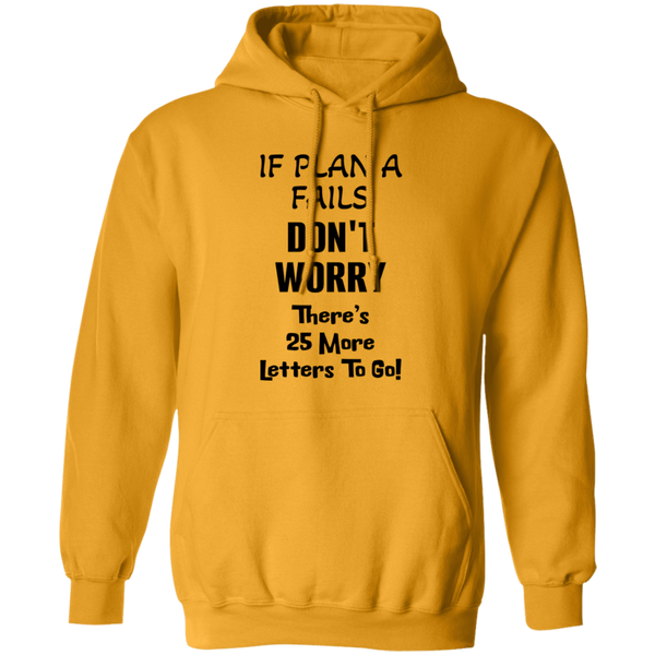 PlanA+25More Cozy 8oz Unisex Hoodie – "If Plan A Fails" Motivational Quote Hoodie with Double-Layer Hood & Pouch Pocket