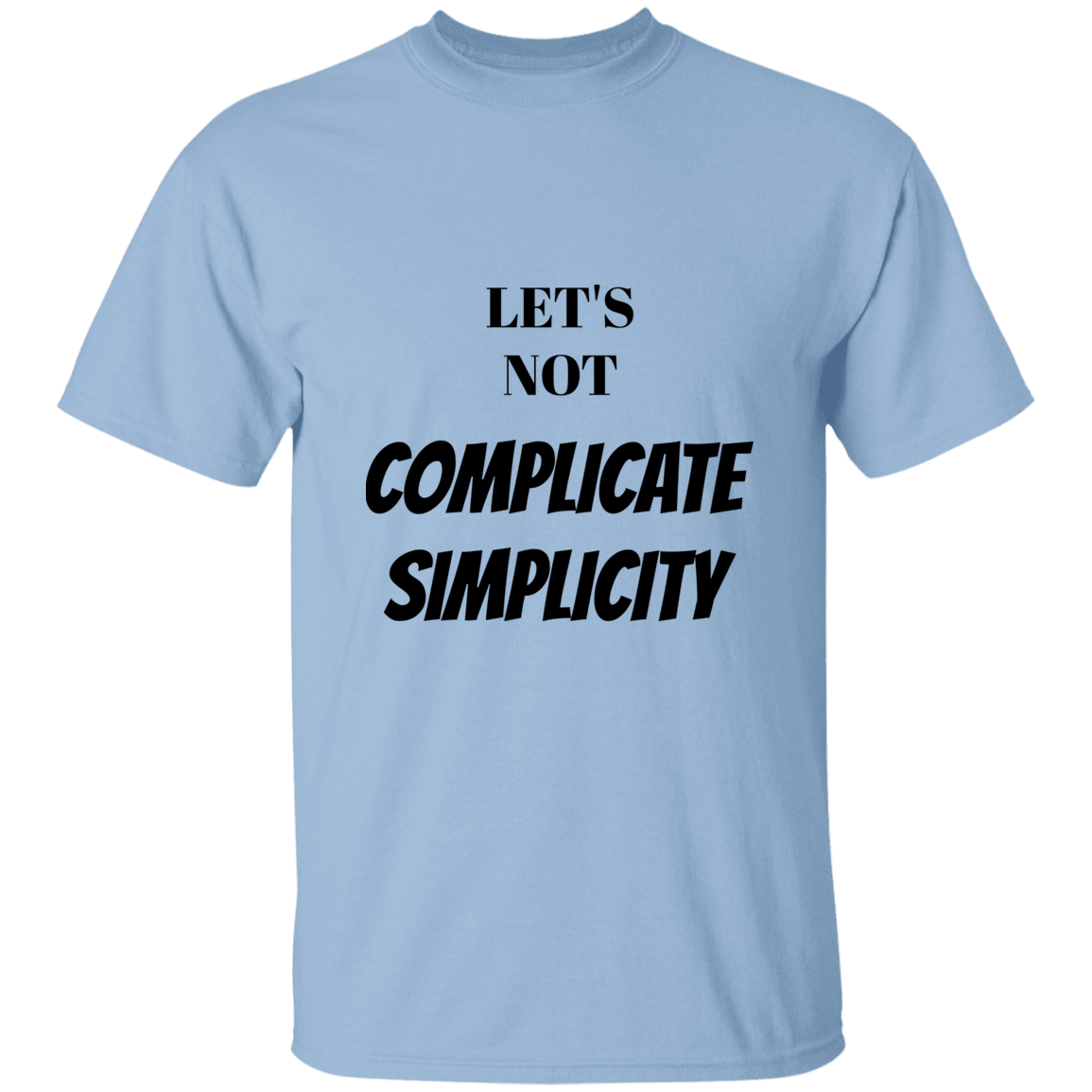 Complicate Simplicity Cotton T-Shirt