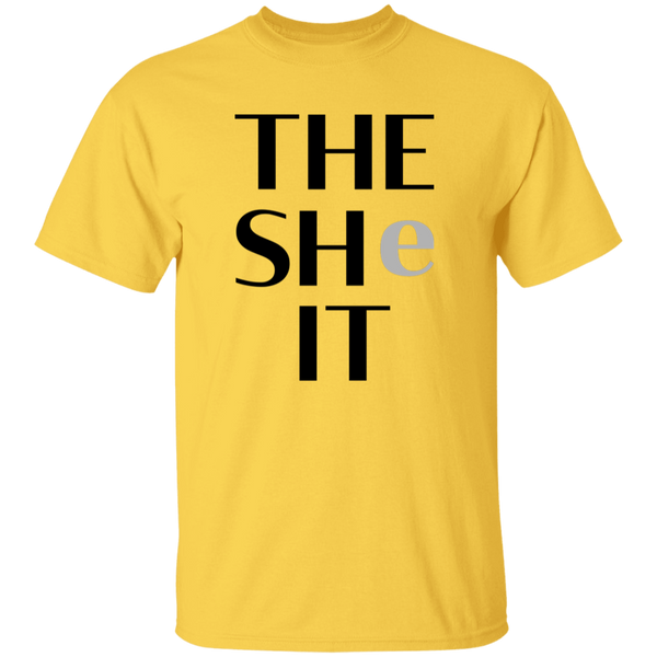 Woman's Pronoun "The SHe-IT" 100% Cotton T-Shirt